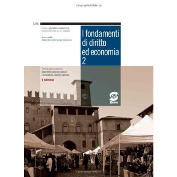 I Fondamenti Di Diritto Ed Economia 2. Corso Di Diritto Ed Economia. Con Espansione Online. Per I Licei Delle Scienze Sociali  -  - Simone - 9788824459181