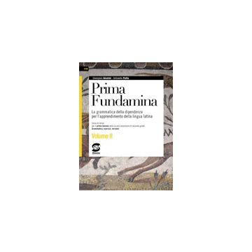Prima Fundamina 2. Con Espansione Online. Per Le Scuole Superiori - Anselmi Giampiero - Simone - 9788824459457