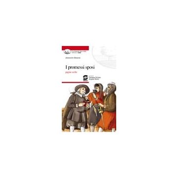 I Promessi Sposi. Pagine Scelte  - Gionti Angelo; Di Iorio Caterina - Simone - 9788824464208