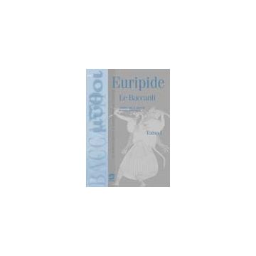 Le Baccanti. Il Ritorno Di Dioniso  - Euripide; Ferraro G.  - Simone - 9788824465069