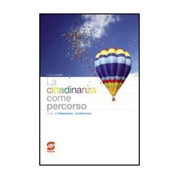 La Cittadinanza Come Percorso. Per La Scuola Media  - Amato R. - Simone - 9788824465137