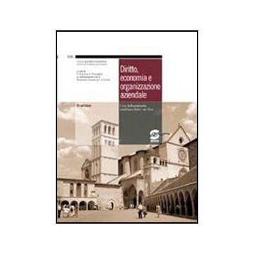 Diritto, Economia E Organizzazione Aziendale. Con Espansione Online. Per Gli Ist Tecnici Industriali - Orabona Pietro; Pescaglini Antonio; Vitagliano Fernanda - Simone - 9788824465281
