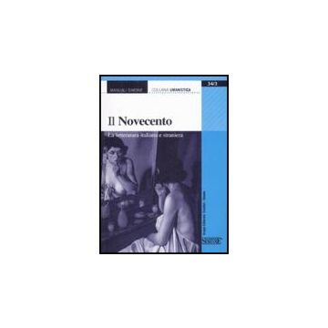 Il Novecento. La Letteratura Italiana E Straniera  -  - Simone - 9788824466363