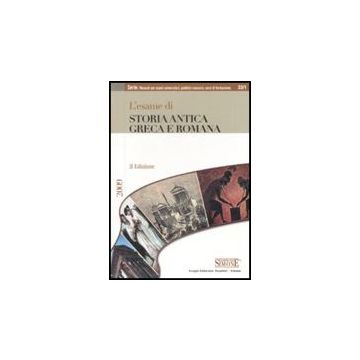 L' Esame Di Storia Antica Greca E Romana  -  - Simone - 9788824467902