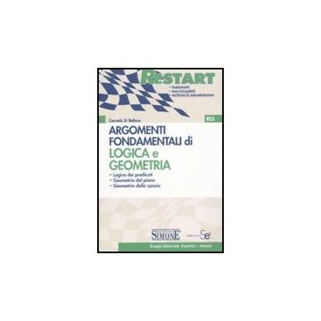 Argomenti Fondamentali Di Logica E Geometria - Di Stefano Carmelo - Simone - 9788824469616