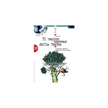 Il Magico Narrar Della Terra. La Questione Ambientale Spiegata Da Un Nonno Ai  Nipotini  - Recchia Luisa - Simone - 9788824470513