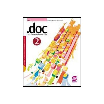 .doc 2. Per Le Scuole Superiori. Con Cd-rom - Nania Silvana; Marone Umberto - Simone - 9788824474610