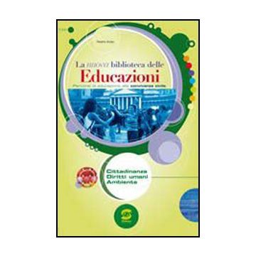 La Nuova Biblioteca Delle Educazioni. Con La Tribu' Degli Onesti. Per La Scuola  Media  -  - Simone - 9788824475464