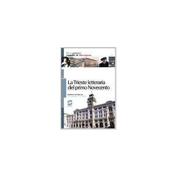 La Trieste Lettararia Del Primo Novecento. Per La Scuola Media  -  - Simone - 9788824475860