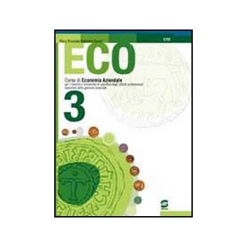 Eco 3. Manuale. Per Gli Ist. Tecnci E Professionali. Con Cd-rom - Trivellato Piero; Zavan Gabriella - Simone - 9788824479608