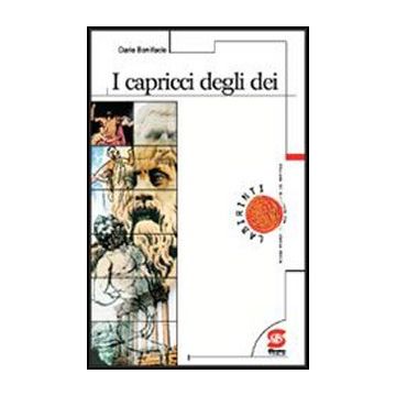 I Capricci Degli Dei  - Bonifacio Dario - Simone - 9788824486873