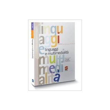 Linguaggi E Multimedialita'. Per Le Scuole - Boccia Pietro - Simone - 9788824487078