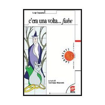 C'era Una Volta. Fiabe - Mainenti Tommaso - Simone - 9788824487603