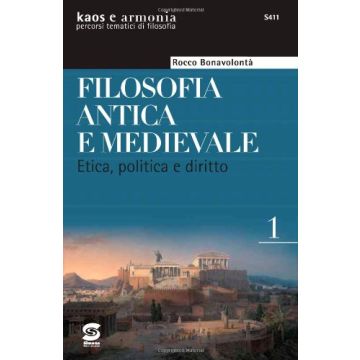 Disordine E Ordine. Etica, Politica E Diritto 1. Per La Scuola Superiore Dall'eta' Classica All'eta' Medievale - Bonavolonta' R.  - Simone - 9788824492027