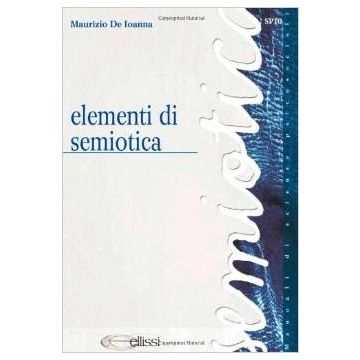 Elementi Di Semiotica - De Ioanna Maurizio - Simone - 9788824494342