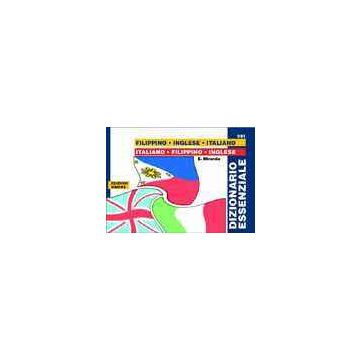 Dizionario Essenziale Filippino-inglese-italiano, Italiano-filippino-inglese - Miranda Erlina - Simone - 9788824498197