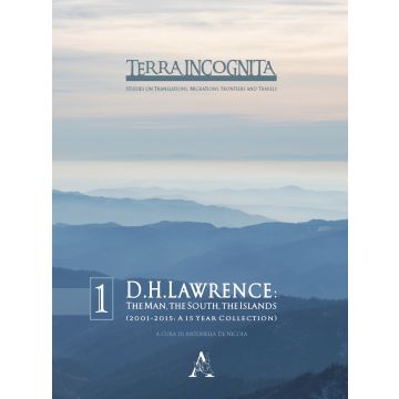 David Herbert Lawrence. The man, the South, the islands (2001-2015: a 15 year collection)