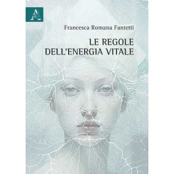 Le regole dell'energia vitale