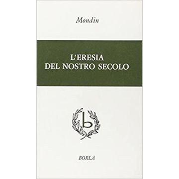 L'eresia del nostro secolo