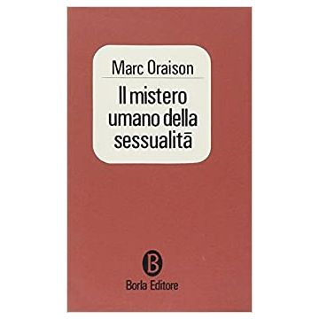 Il mistero umano della sessualità