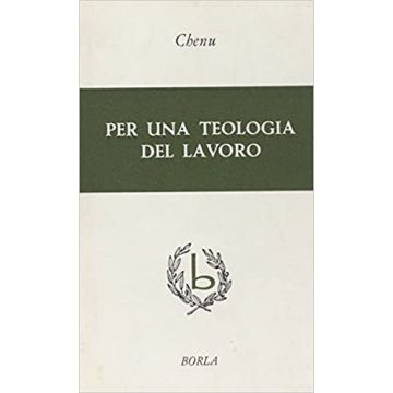 Per una teologia del lavoro