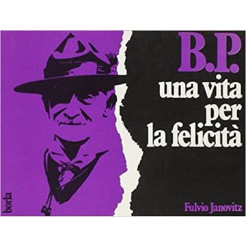 B. P. Story. Vita di Baden Powell