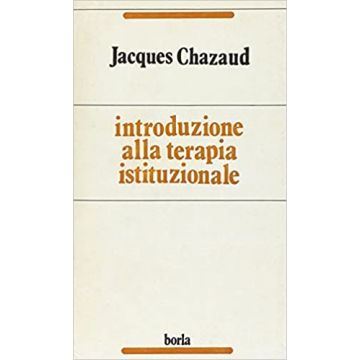 Introduzione alla terapia istituzionale