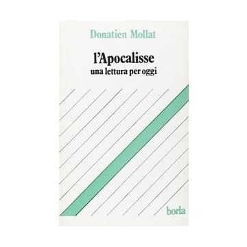 L'apocalisse. Una lettura per oggi