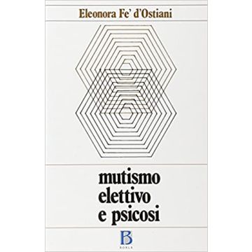 Mutismo elettivo e psicosi