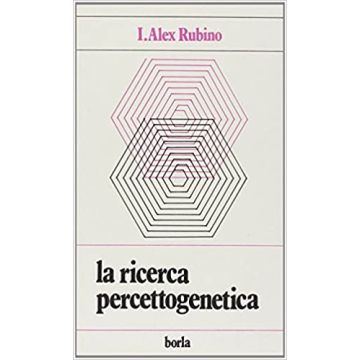 La ricerca percettogenetica. Adattamento percettivo, meccanismi di difesa e differenziazione del sé