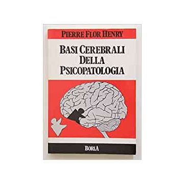Basi cerebrali della psicopatologia