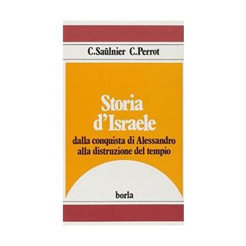 Storia di Israele. Vol. 3: Dalla conquista di Alessandro alla distruzione del tempio (331 a. C. -135 d. C)