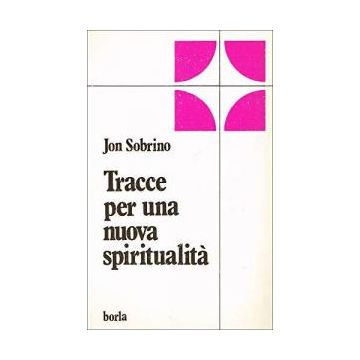 Tracce per una nuova spiritualità