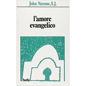 L'amore evangelico. Una teologia narrativa