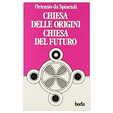 Chiesa delle origini, Chiesa del futuro