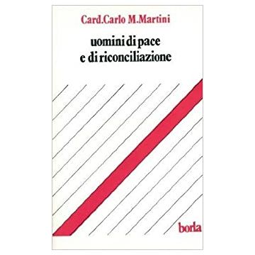 Uomini di pace e di riconciliazione