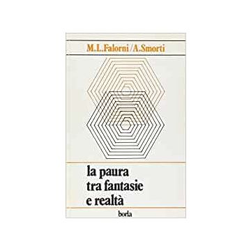 La paura tra fantasie e realtà