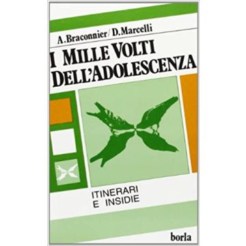 I mille volti dell'adolescenza. Itinerari e insidie