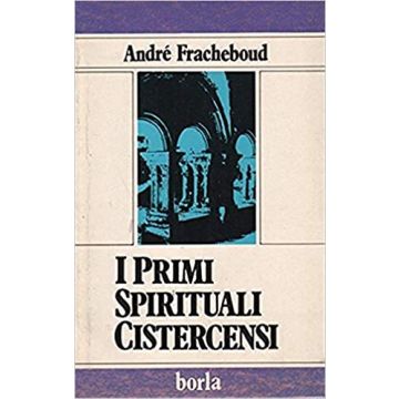 I primi spirituali cistercensi