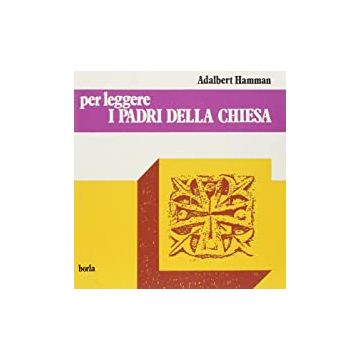 Per leggere i Padri della Chiesa