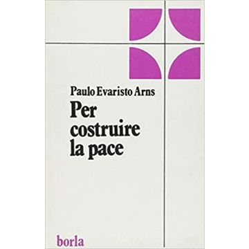 Per costruire la pace