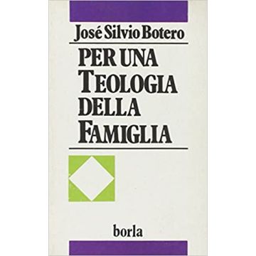 Per una teologia della famiglia