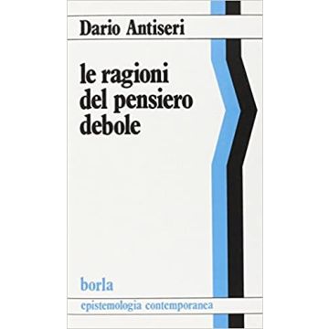 Le ragioni del pensiero debole. Domande a Gianni Vattimo