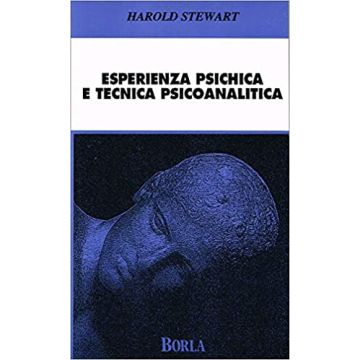 Esperienza psichica e tecnica psicoanalitica