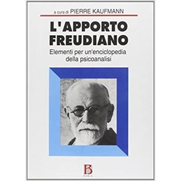 L'apporto freudiano. Elementi per un'enciclopedia della psicoanalisi