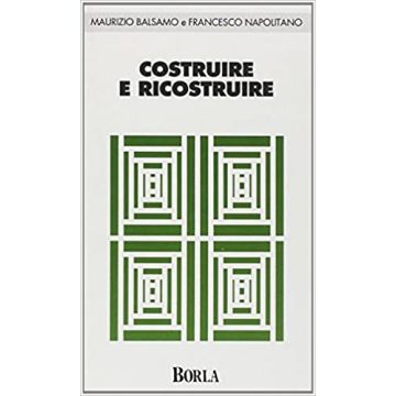 Costruire e ricostruire