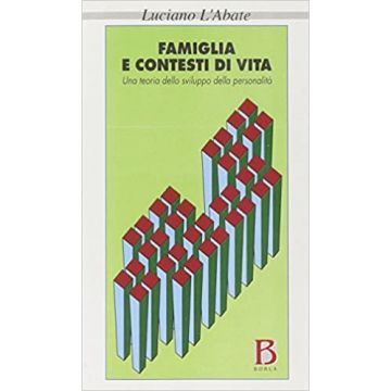 Famiglia e contesti di vita. Una teoria dello sviluppo della personalità