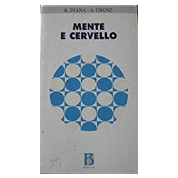 Mente e cervello. Storia della ricerca e prospettive