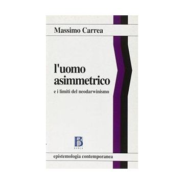 L'uomo asimmetrico e i limiti del neodarwinismo