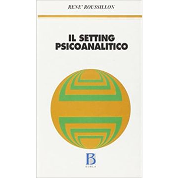Il setting psicoanalitico. Logica e archeologia